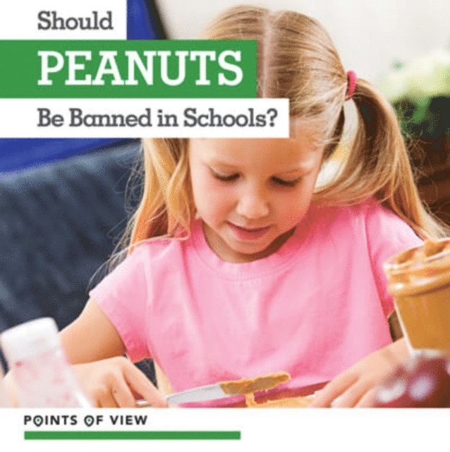 Simon Pierce - Should Peanuts Be Banned in Schools?, E-bok