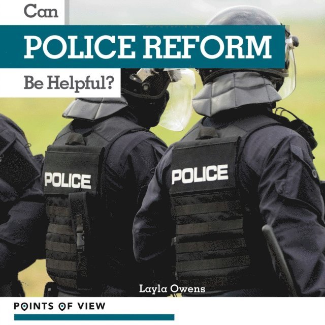 Layla Owens - Can Police Reform Be Helpful?, E-bok