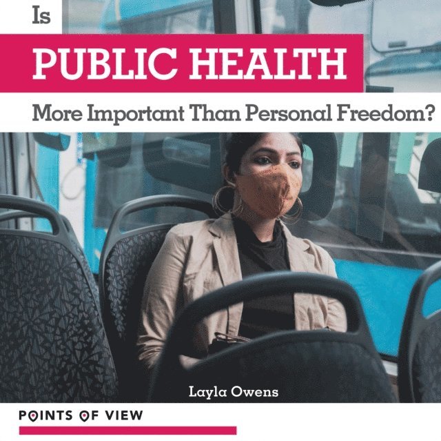 Layla Owens - Is Public Health More Important Than Personal Freedom?, E-bok