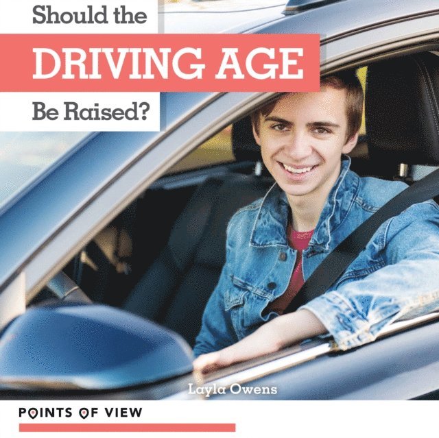 Layla Owens - Should the Driving Age Be Raised?, E-bok