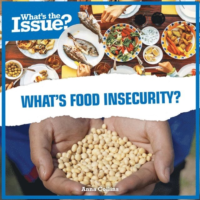 Anna Collins - What's Food Insecurity?, E-bok