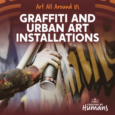 Ezra E. Knopp - Graffiti and Urban Art Installations, Inbunden