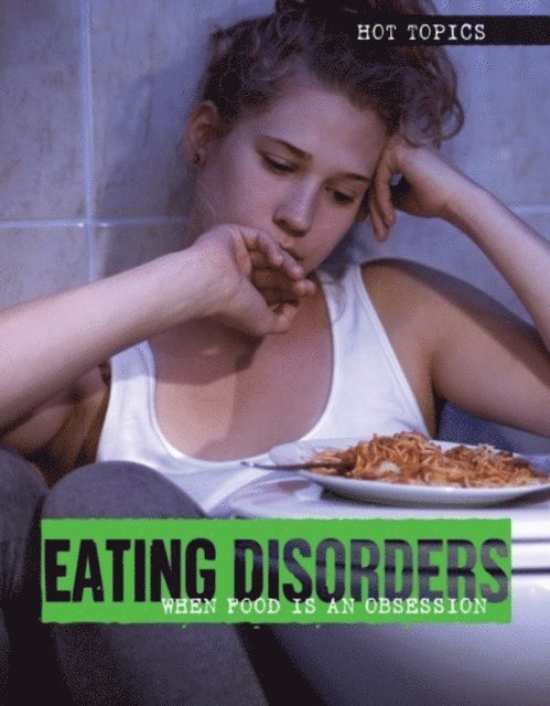Toney Allman, Kristen Rajczak Nelson - Eating Disorders, E-bok