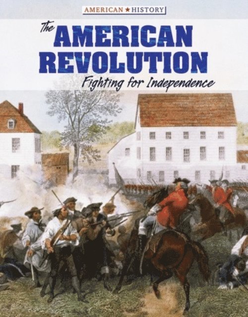 John Davenport, Amy B. Rogers - American Revolution, E-bok