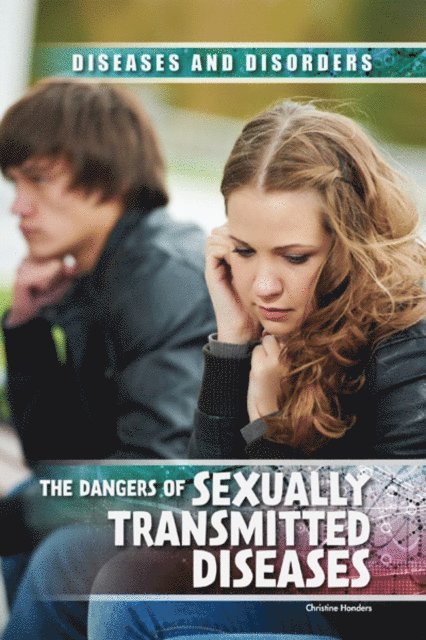 Christine Honders - Dangers of Sexually Transmitted Diseases, E-bok