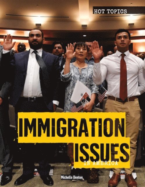 Michelle Denton - Immigration Issues in America, E-bok