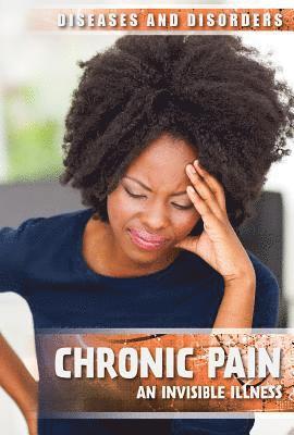 Kelly Gurnett - Chronic Pain: An Invisible Illness, Häftad