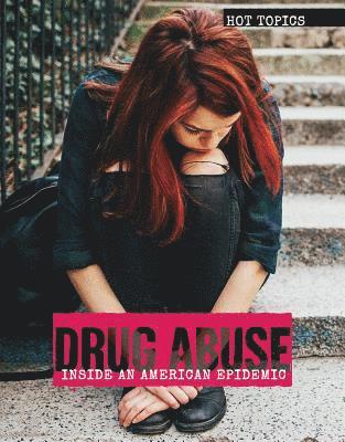 Nicole Horning - Drug Abuse: Inside an American Epidemic, Inbunden. Tillgänglighet: Lägg i varukorg