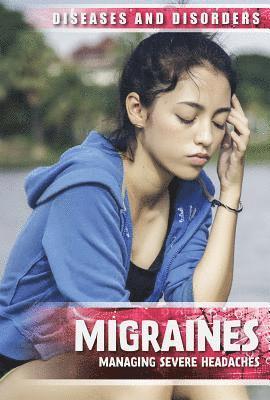 Jennifer Lombardo - Migraines: Managing Severe Headaches, Inbunden. Tillgänglighet: Lägg i varukorg