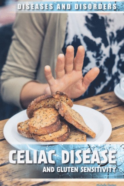 Michelle Denton - Celiac Disease and Gluten Sensitivity, E-bok