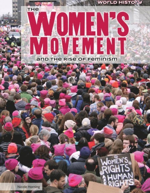 Nicole Horning - Women's Movement and the Rise of Feminism, E-bok