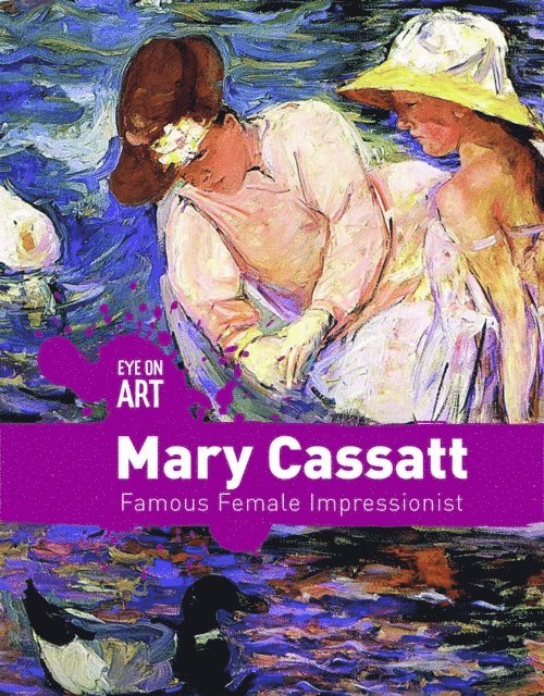 Rachael Morlock - Mary Cassatt, E-bok