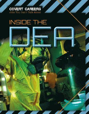 Inside the Dea