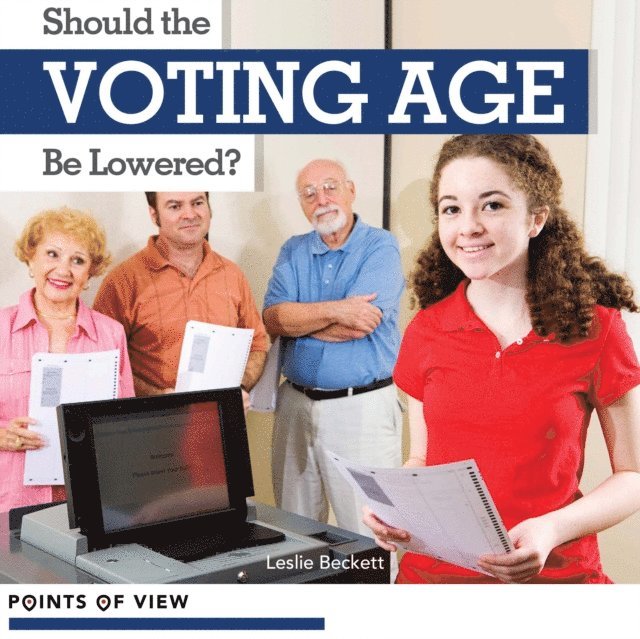 Leslie Beckett - Should the Voting Age Be Lowered?, E-bok. Tillgänglighet: Lägg i varukorg