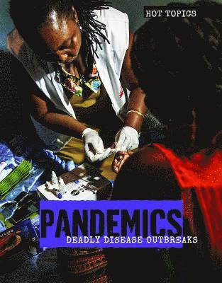 Michelle Denton - Pandemics: Deadly Disease Outbreaks, Häftad. Tillgänglighet: Tillfälligt slut