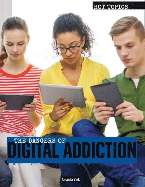 Amanda Vink - Dangers of Digital Addiction, E-bok