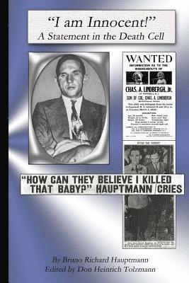 Bruno Richard Hauptmann, Don Heinrich Tolzmann - I am Innocent: A Statement in the Death Cell, Häftad. Tillgänglighet: Lägg i varukorg
