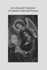 Thomas J. O'Brien, Brother Hermenegild Tosf - An Advanced Catechism of Catholic Faith and Practice: Based on the Third Plenary Council Catechism For Use in the Higher Grades in Catholic Schools, Häftad. Tillgänglighet: Lägg i varukorg