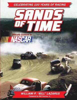 William P. Lazarus - Sands of Time: Celebrating 100 Years of Racing: Officially Licensed by NASCAR, Häftad. Tillgänglighet: Lägg i varukorg