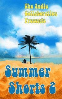 Alan Hardy, Kristina J. Jacobs - Summer Shorts 2, Häftad