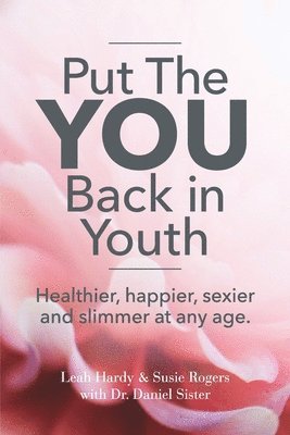 Susie Rogers, Daniel Sister - Put The You Back In Youth: Quit Hor-Moaning, Häftad. Tillgänglighet: Lägg i varukorg