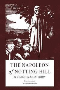 Gilbert K. Chesterton - The Napoleon of Notting Hill: Illustrated, Häftad. Tillgänglighet: Lägg i varukorg