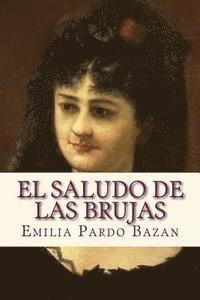 Emilia Pardo Bazan, Sara Lopez - El saludo de las brujas, Häftad