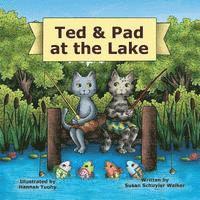 Susan Schuyler Walker - Ted & Pad at the Lake, Häftad. Tillgänglighet: Lägg i varukorg