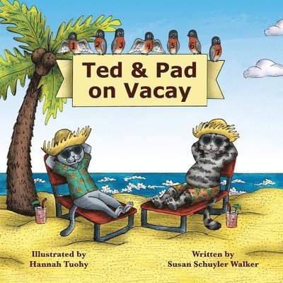 Susan Schuyler Walker - Ted & Pad on Vacay, Häftad. Tillgänglighet: Lägg i varukorg