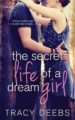 Tracy Deebs - The Secret Life of a Dream Girl, Häftad. Tillgänglighet: Lägg i varukorg