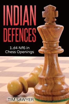 Tim Sawyer - Indian Defences, Häftad. Tillgänglighet: Lägg i varukorg