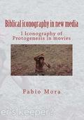 Biblical iconography in new media I: Iconography of Protogenesis in movies