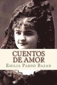 Emilia Pardo Bazan, Andre - Cuentos de amor, Häftad