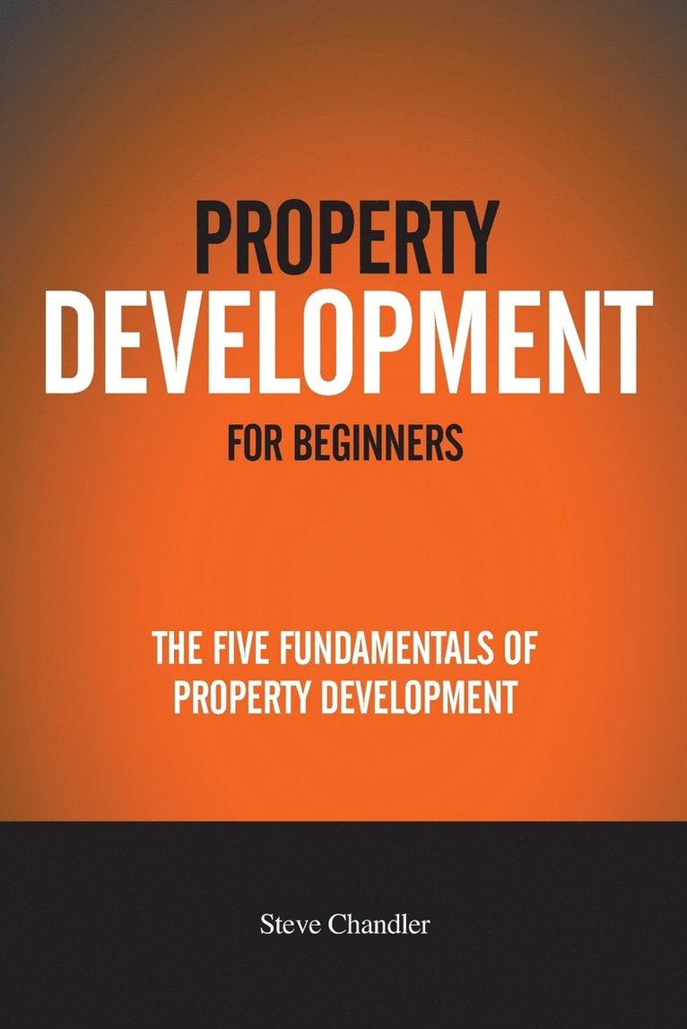 Steve Chandler - Property Development For Beginners, Häftad. Tillgänglighet: Lägg i varukorg