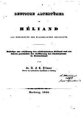 August Friedrich Christian Vilmar - Deutsche Altertumer im Hêliand als Einkleidung der evangelischen Geschichte, Häftad. Tillgänglighet: Lägg i varukorg
