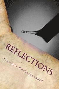Francois Duc de La Rochefoucauld - Reflections, Häftad. Tillgänglighet: Lägg i varukorg
