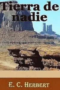 E. C. Herbert - Tierra de nadie, Häftad. Tillgänglighet: Lägg i varukorg