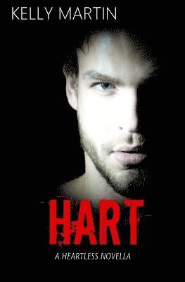 Kelly Martin - Hart: A Heartless Novella, Häftad