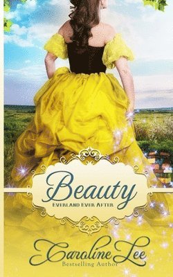 Caroline Lee - Beauty: an Everland Ever After Tale, Häftad