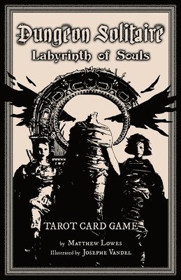 Matthew Lowes - Dungeon Solitaire: Labyrinth of Souls: Tarot Card Game, Häftad. Tillgänglighet: Lägg i varukorg