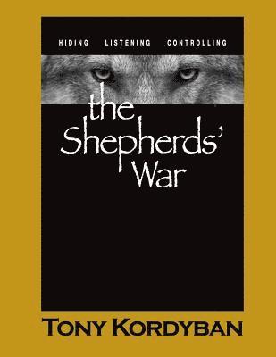 Tony Kordyban - The Shepherds' War: Large Print Edition, Häftad. Tillgänglighet: Lägg i varukorg