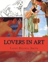 Lacey Belinda Smith - Lovers in Art, Häftad
