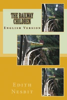 Edith Nesbit, Angel Sanchez - The Railway Children: English Version, Häftad. Tillgänglighet: Lägg i varukorg