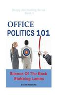 Office Politics 101: Silence Of The Back Stabbing Lambs