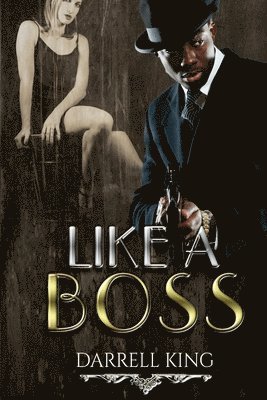 Darrell King - Like a Boss, Häftad. Tillgänglighet: Lägg i varukorg