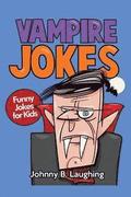 Vampire Jokes: Funny Jokes for Kids