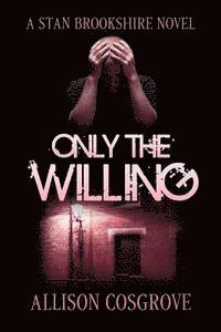 Only The Willing