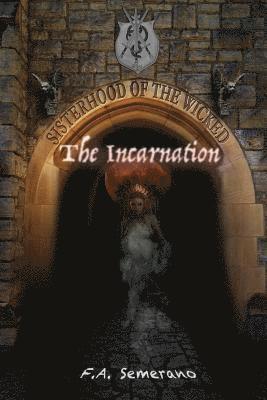 Frank Semerano - Sisterhood of the Wicked: The Incarnation, Häftad. Tillgänglighet: Lägg i varukorg