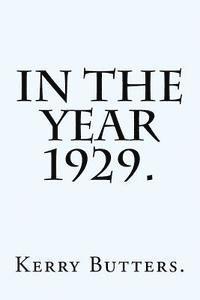 In the Year 1929.
