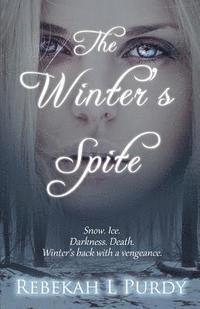 Rebekah L. Purdy - The Winter's Spite, Häftad. Tillgänglighet: Lägg i varukorg